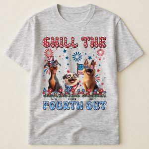 Chill The 4Th Out - PersonalizedOne Size Shirt
